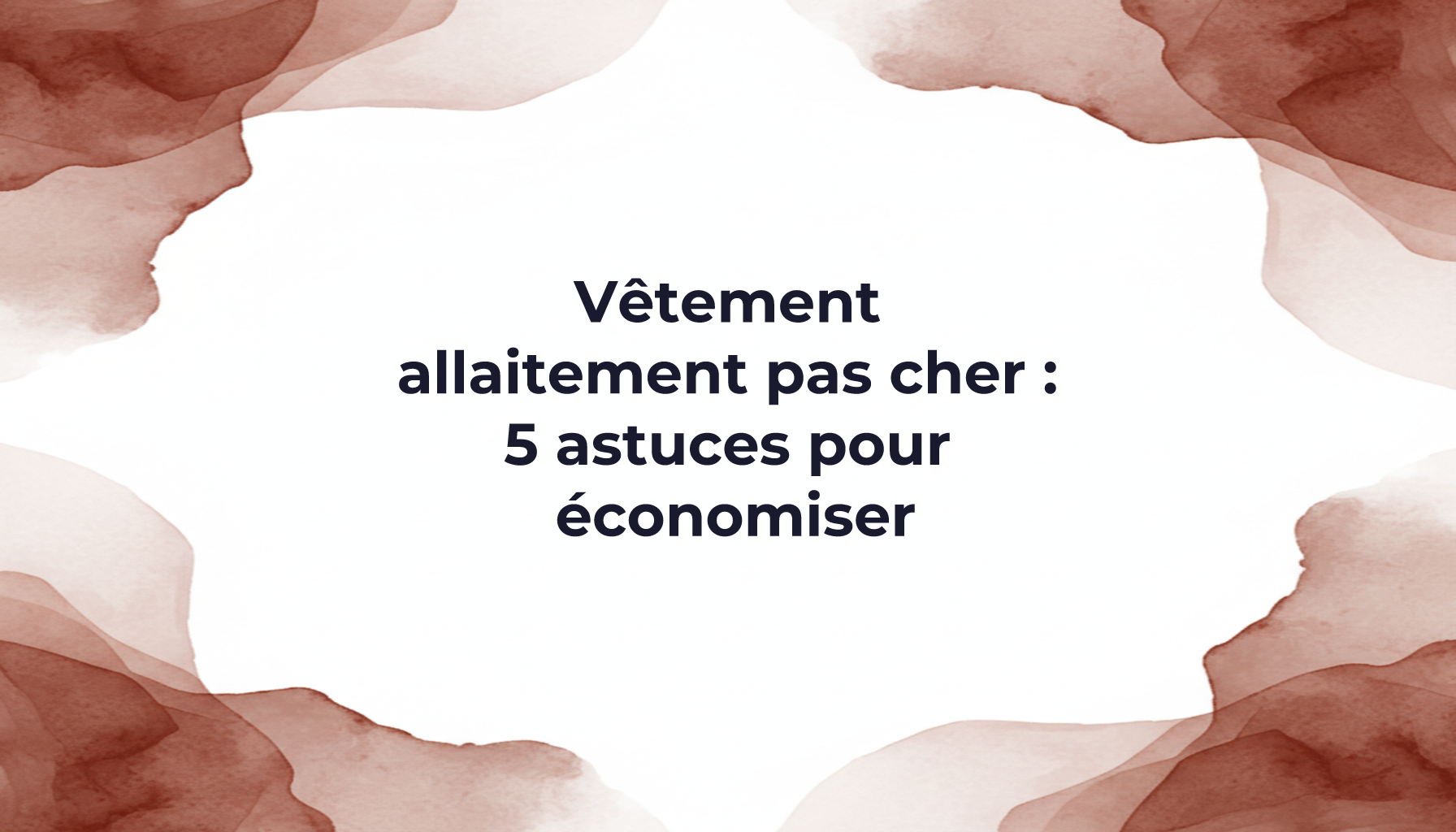 Affordable nursing wear: 5 tips to save money