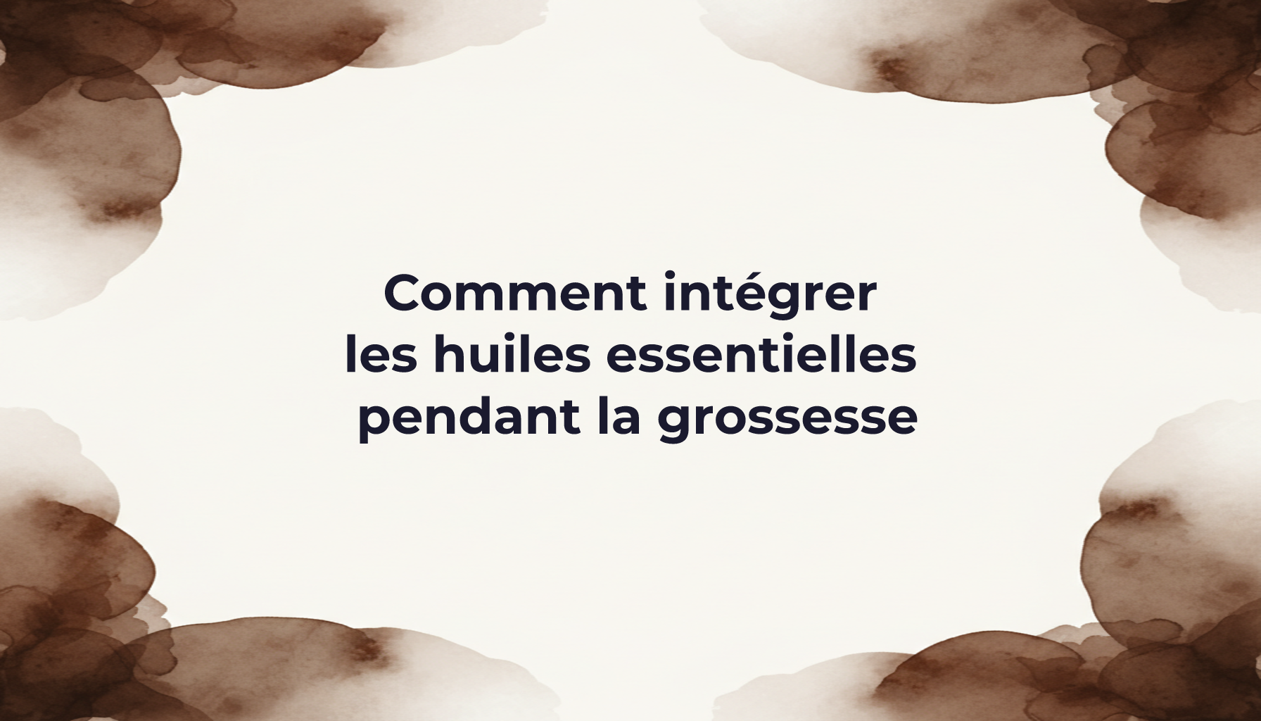 Comment intégrer les huiles essentielles pendant la grossesse